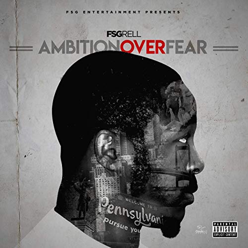 FSG Rell – Ambition Over Fear (Radio Edit)