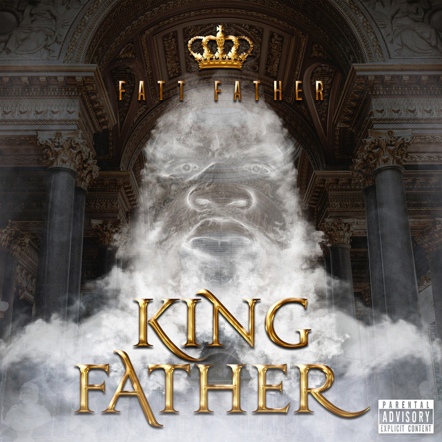 Fatt Father - King Father