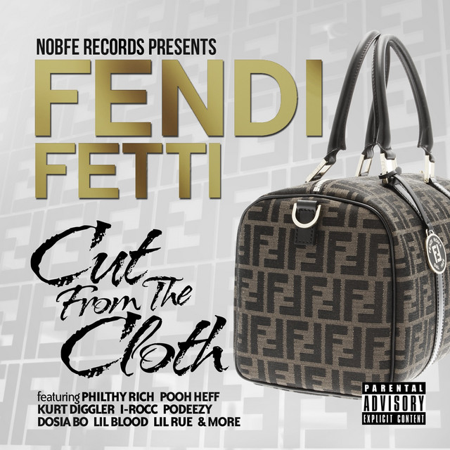 Fetti Mac – Fendi Fetti, Cut From The Cloth