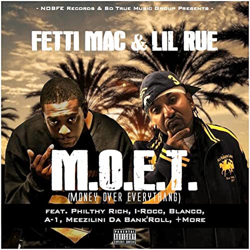 Fetti Mac & Lil Rue – M.O.E.T. (Money Over Everythang)