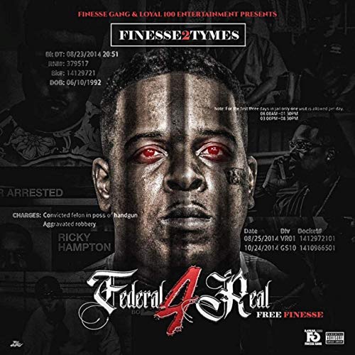 Finesse 2tymes – Federal 4 Real: Free Finesse