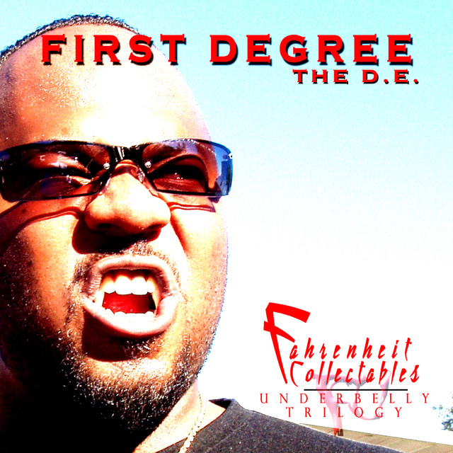 First Degree The D.E. – Fahrenheit Collectables, The Fahrenheit Underbelly Trilogy
