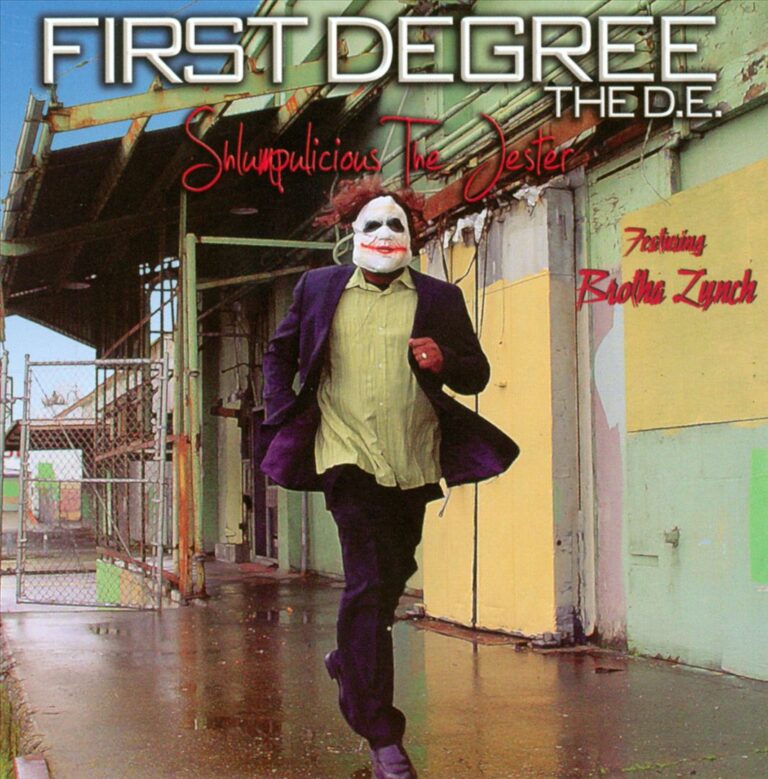 First Degree The D.E. – Shlumpulicious The Jester