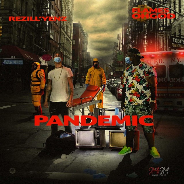 Flames OhGod & Rezill’Yenz – Pandemic