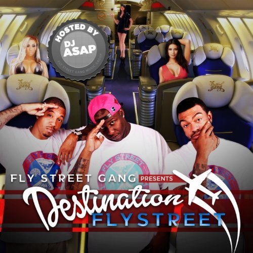 Fly Street Gang - Destination Fly Street