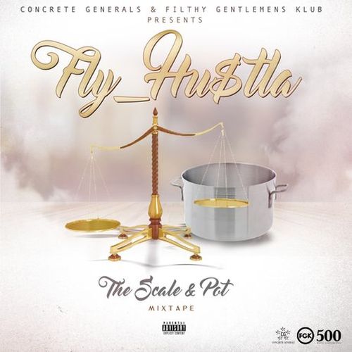 Fly_Hu$tla – The Scale & Pot Mixtape