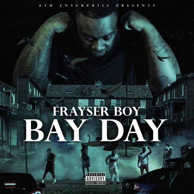 Frayser Boy - Bay Day