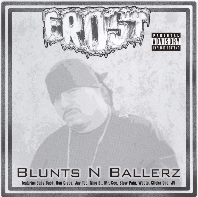Frost – Blunts N Ballerz