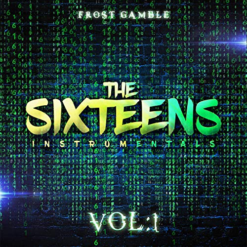 Frost Gamble – The Sixteens, Vol. 1