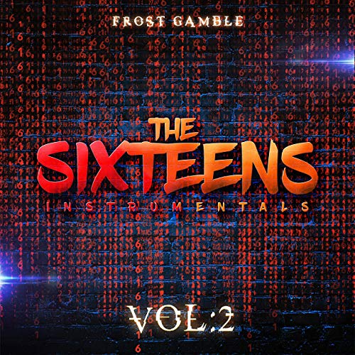 Frost Gamble – The Sixteens, Vol. 2