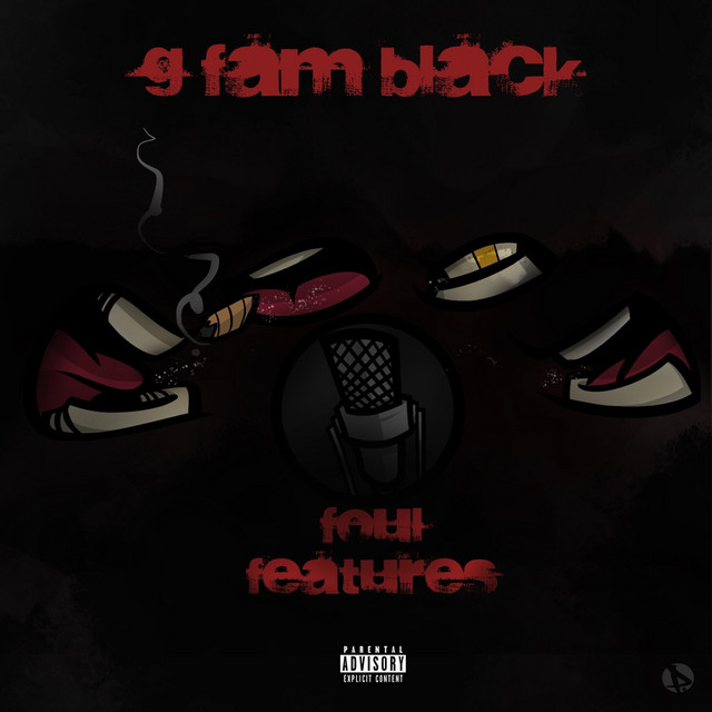 G Fam Black – Foul Features