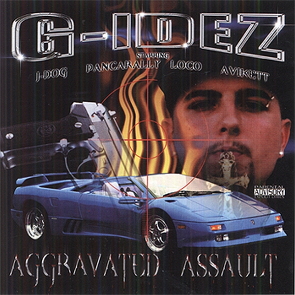 G-Idez – Aggravated Assault