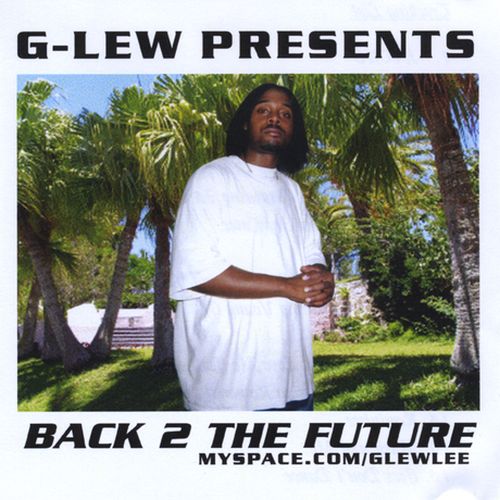 G-Lew – Back To The Future