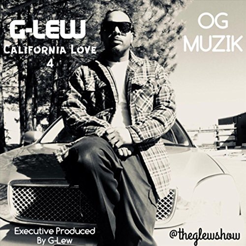 G-Lew – California Love 4