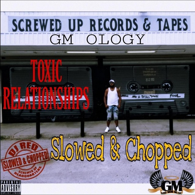 GM Ology & DJ Red – Toxic Relationships Slowed & Chopped