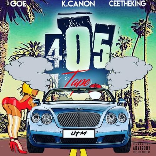 GOE, K.Canon & Cee The King - 405 Tape