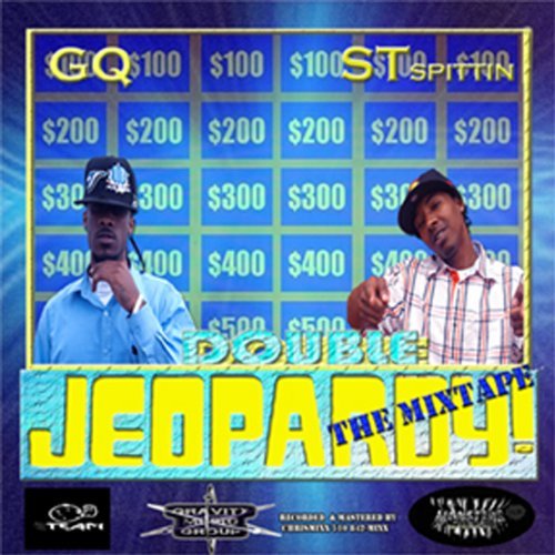 GQ & ST Spittin - Double Jeopardy