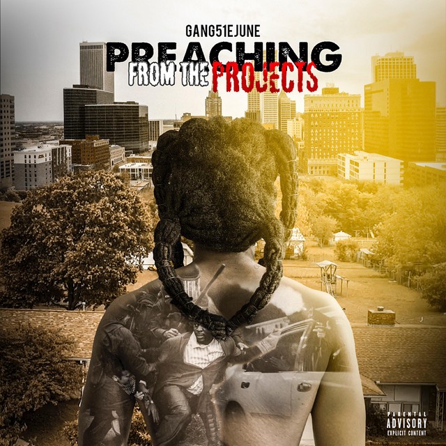 Gang51e June – Preaching From The Projects