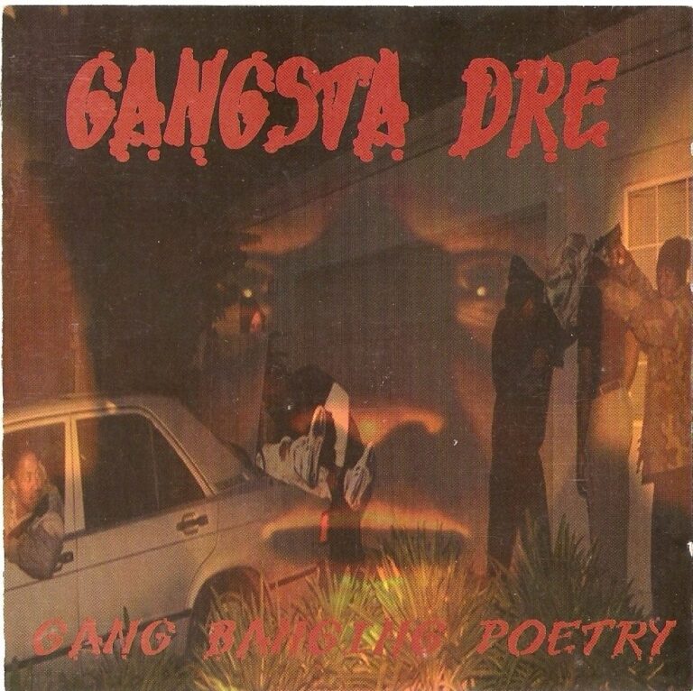 Gangsta Dre – Gang Banging Poetry