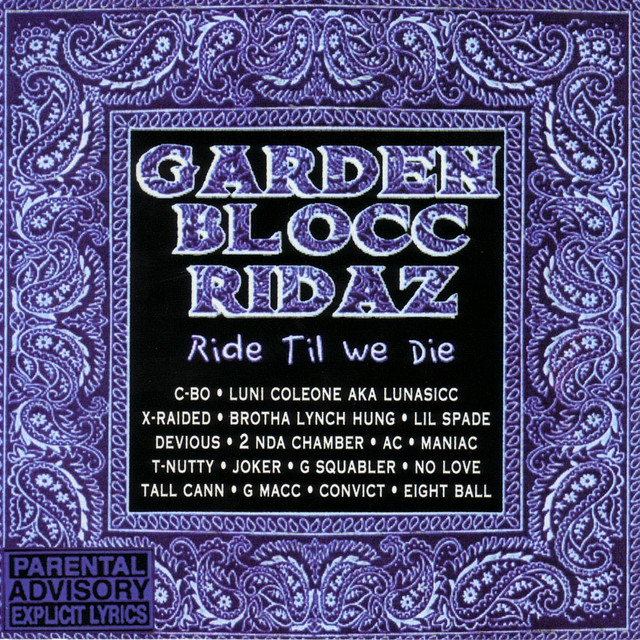 Garden Blocc Ridaz – Ride Till We Die