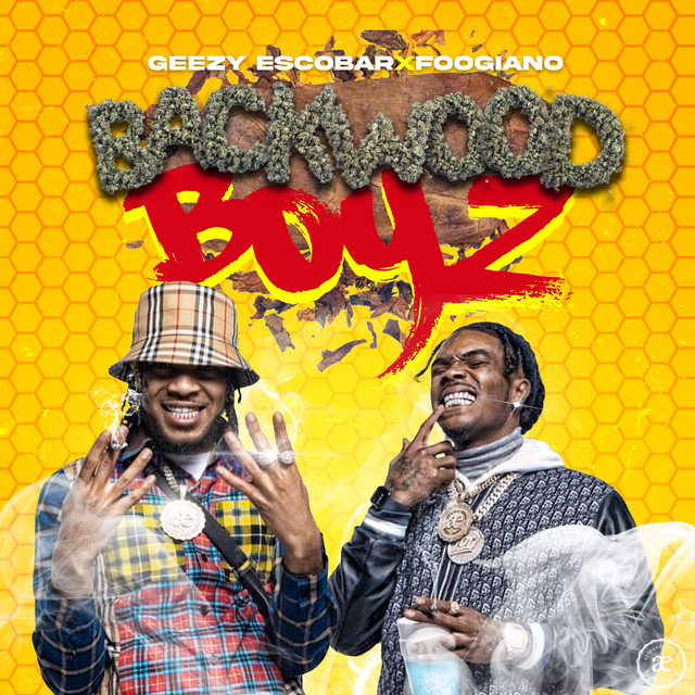 Geezy Escobar – Backwood Boyz