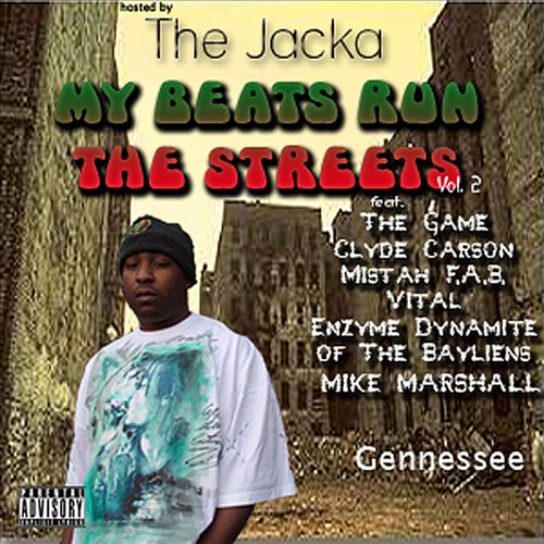 Gennessee Hosted By The Jacka - My Beats Run The Streets Vol. 2