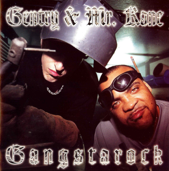 Gentry & Mr. Kane – Gangstarock