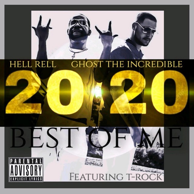 Ghost The Incredible & Hell Rell – 2020 Best Of Me