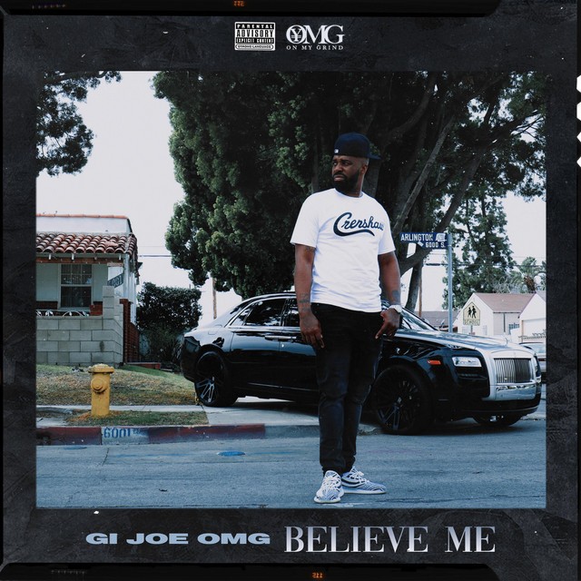 Gi Joe OMG – Believe Me