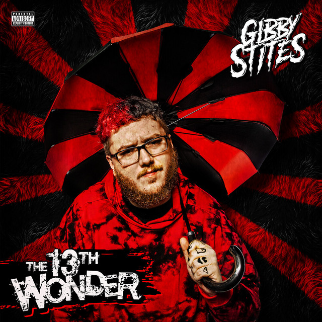 Gibby Stites – The 13th Wonder