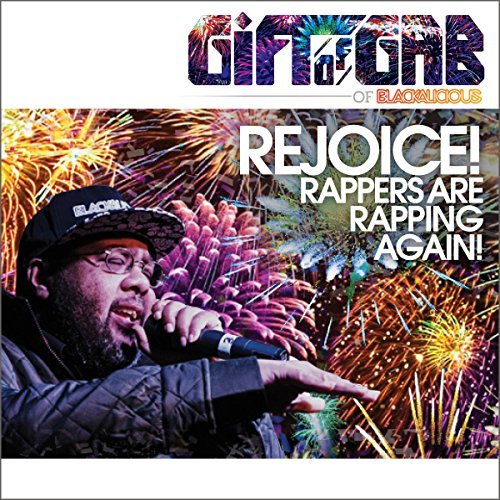 Gift Of Gab – Rejoice! Rappers Are Rapping Again! – EP