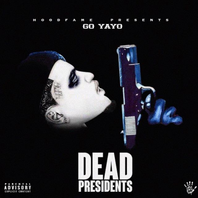 Go Yayo - Dead Presidents