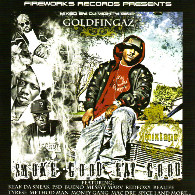 Goldfingaz – Smoke Good Eat Good