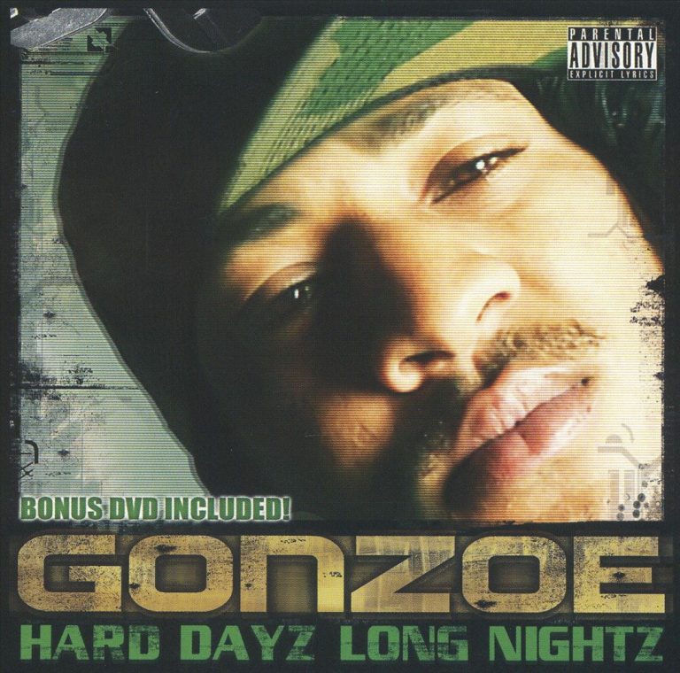 Gonzoe – Hard Dayz Long Nightz