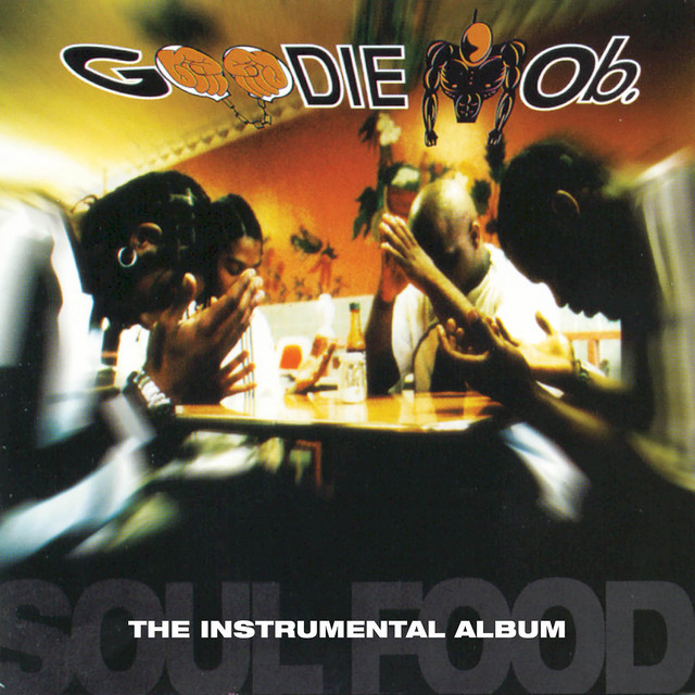Goodie Mob – Soul Food (The Instrumental Album)
