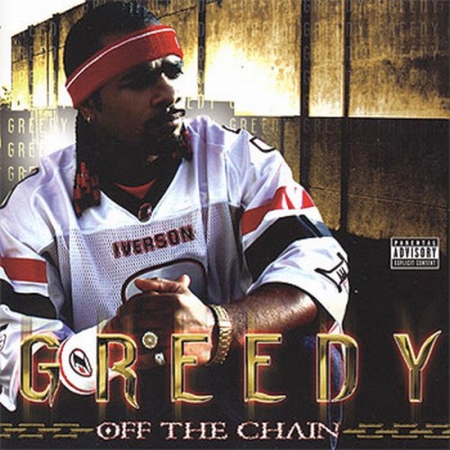 Greedy – Off The Chain