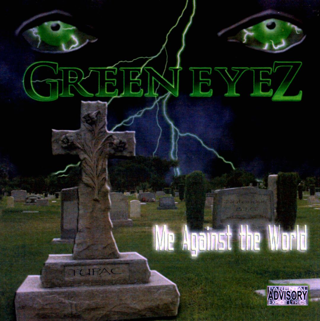 Green Eyez - Me Against The World (Front)