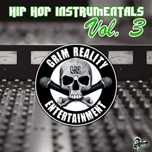 Grim Reality Entertainment – Hip Hop Instrumentals, Vol. 3
