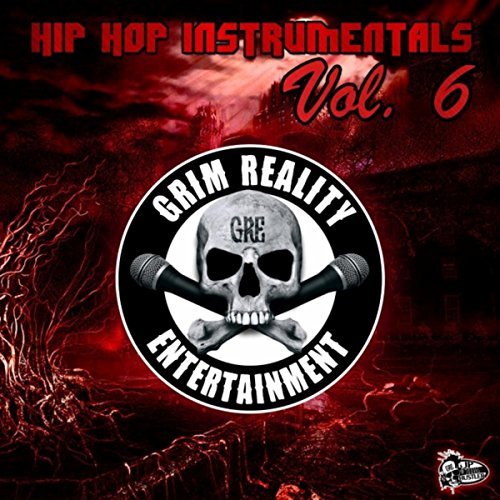 Grim Reality Entertainment – Hip Hop Instrumentals, Vol. 6
