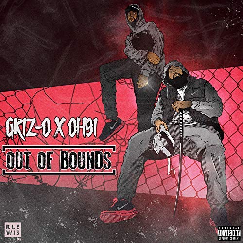 Griz-O & OH91 - Out Of Bounds