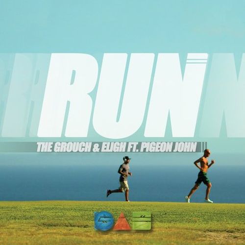 Grouch & Eligh - Run