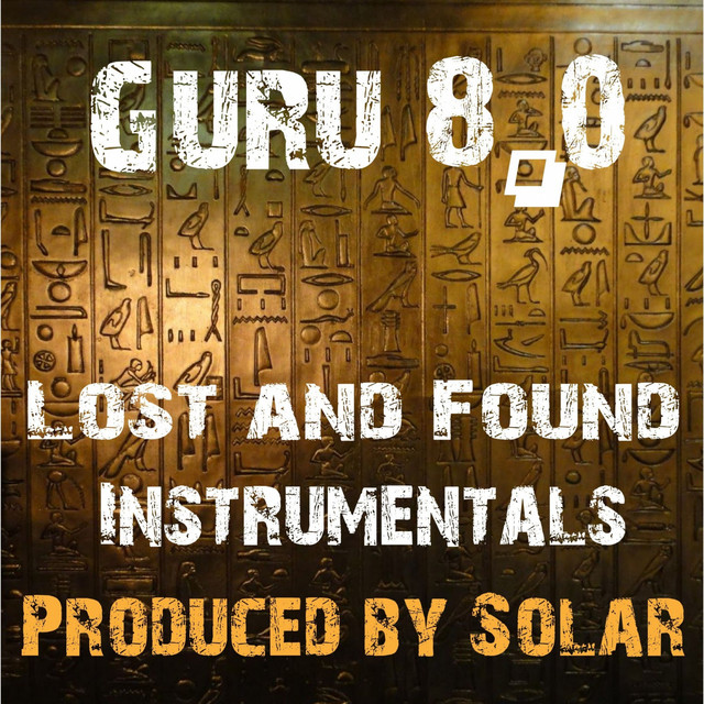 Guru – 8.0 Lost And Found Instrumentals