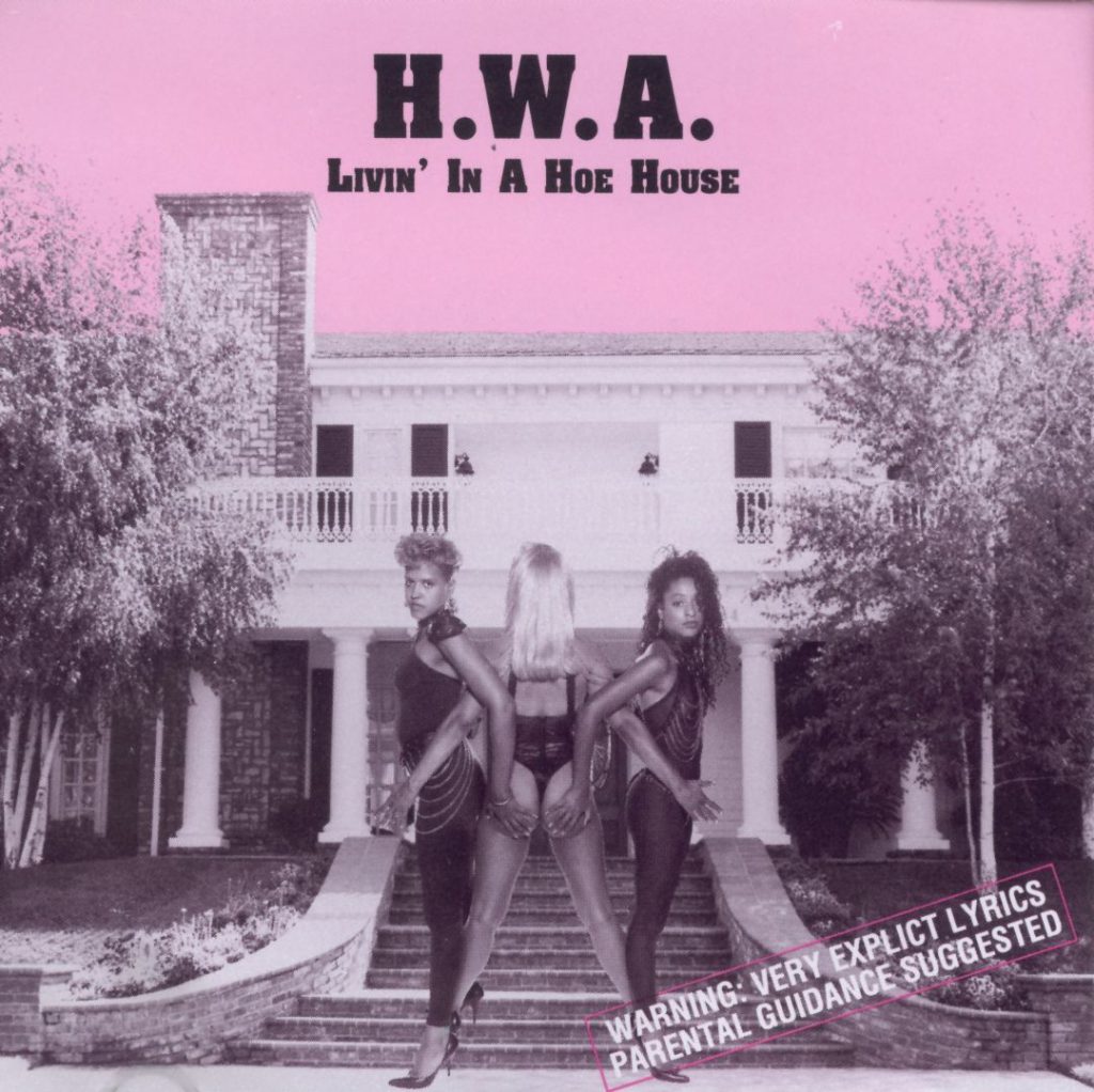 H.W.A. - Livin' In A Hoe House (Front)