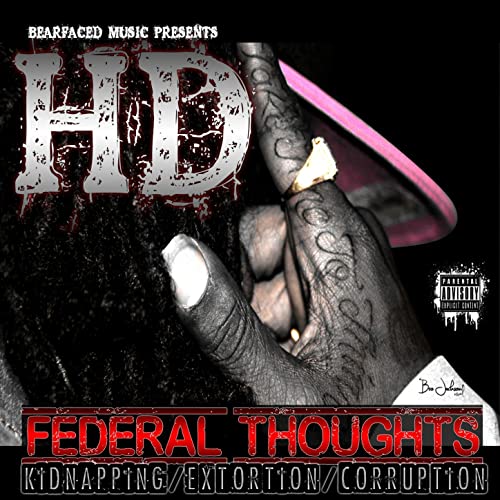 HD – Federal Thoughts (Kidnapping, Extortion & Corruption)