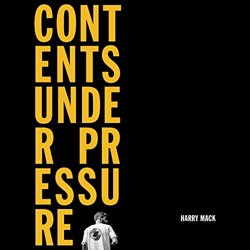 Harry Mack – Contents Under Pressure