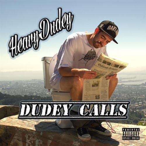 Heavy Dudey - Dudey Calls