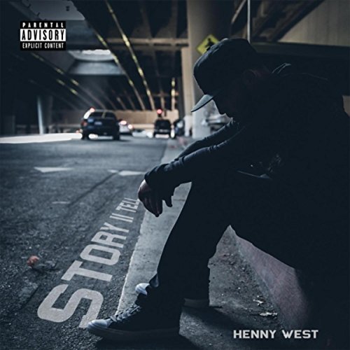 Henny West - Story II Tell
