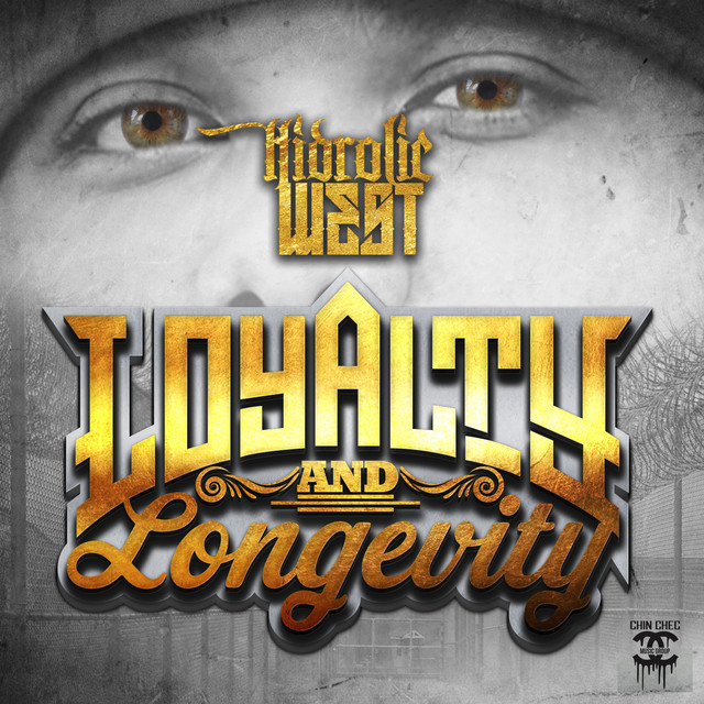 Hidrolic West – Loyalty And Longevity