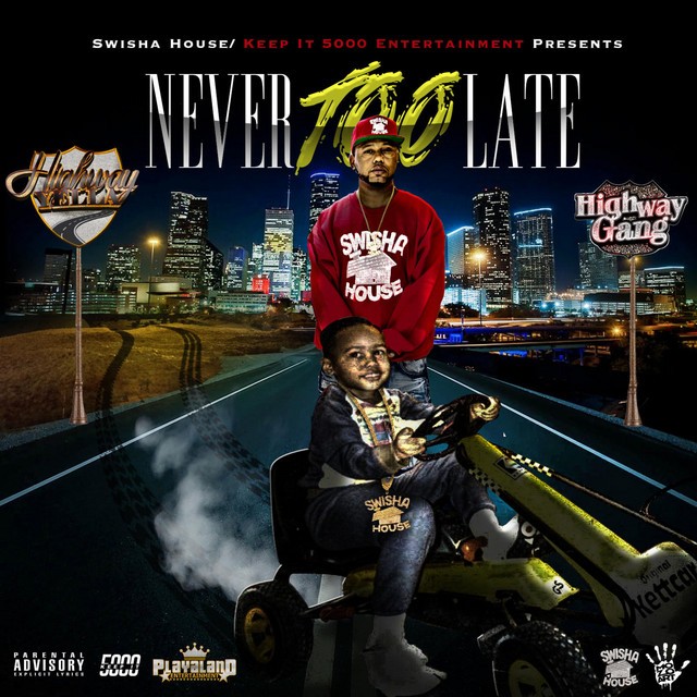 Highway Yella – Never Too Late (Deluxe Version)