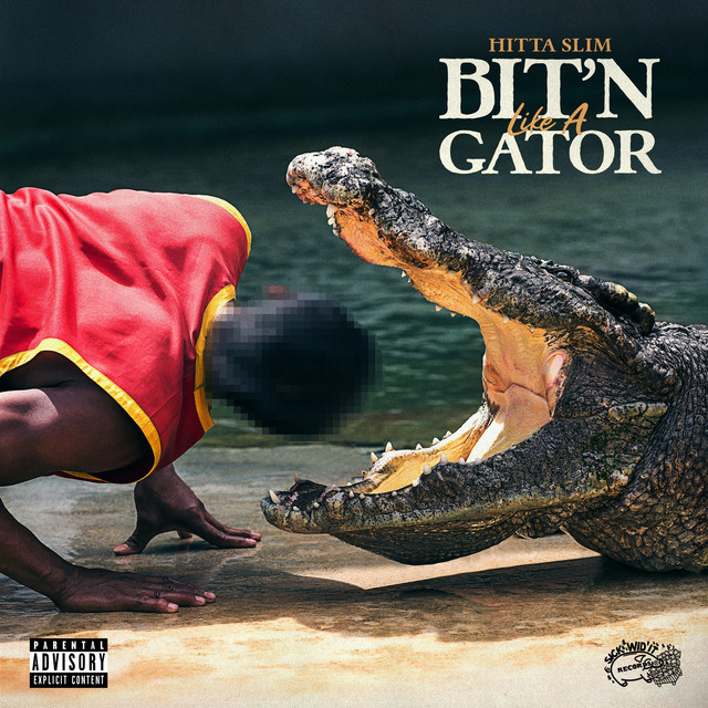 Hitta Slim – Bite’n Like A Gator